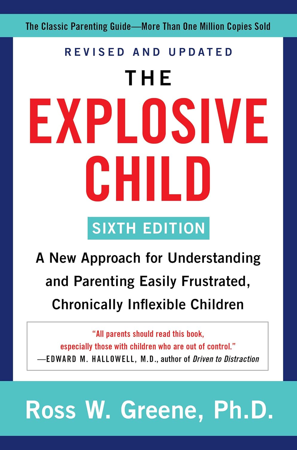 The Explosive Child [Sixth Edition]: A New Approach for Understanding and Parenting Easily Frustrated, Chronically Inflexible Children baixar o livro de graça