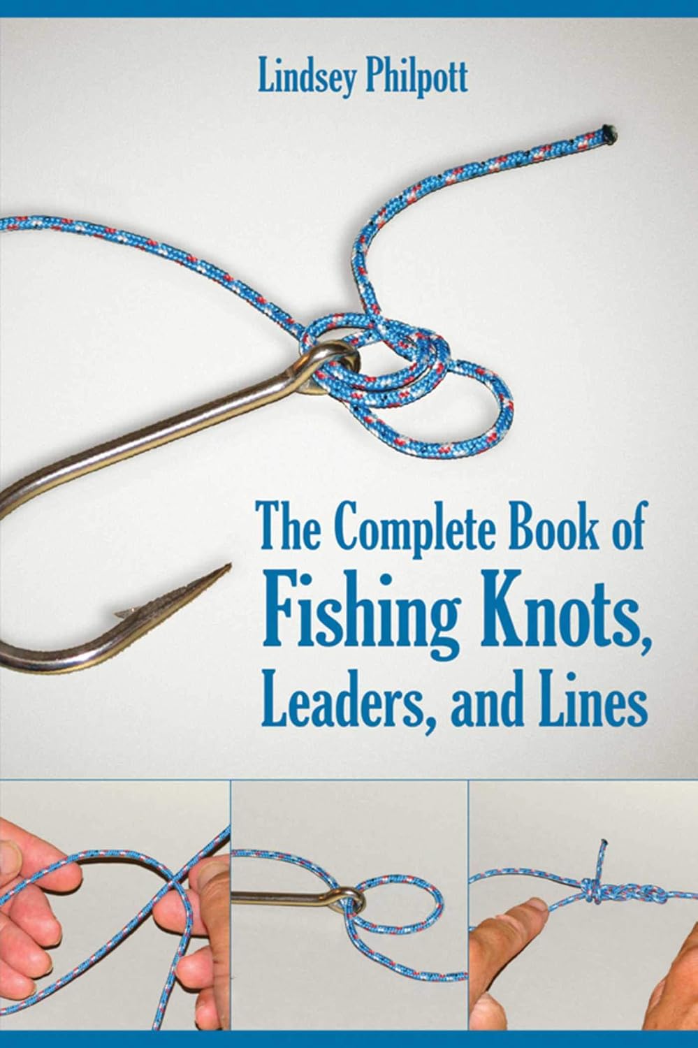 capítulo por capítulo baixar Complete Book of Fishing Knots, Leaders, and Lines: How to Tie The Perfect Knot for Every Fishing Situation (English Edition)