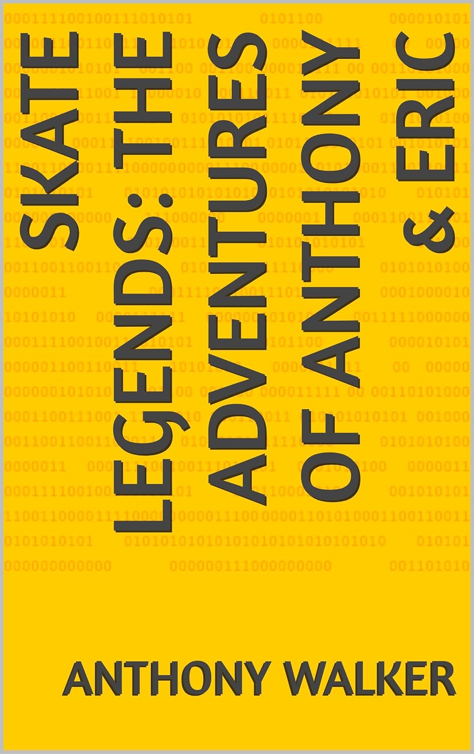 Skate Legends: The Adventures of Anthony & Eric (English Edition) baixar livro de graça
