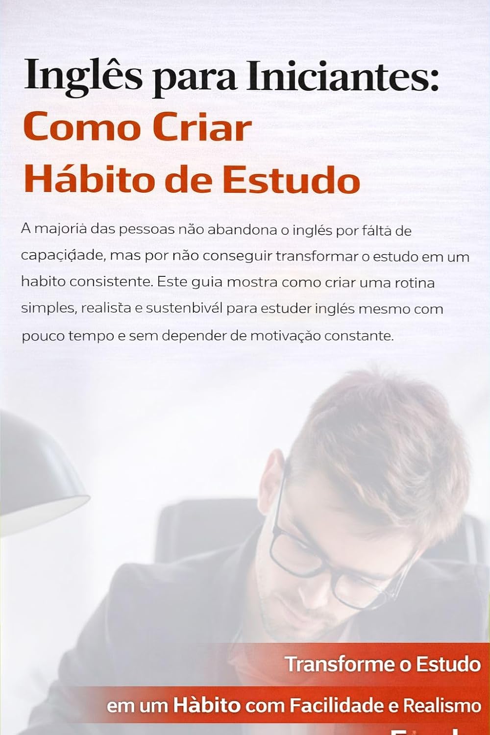 Inglês para Iniciantes: Como Criar Hábito de Estudo (Inglês do Zero – Série Autodidata para Iniciantes) baixar o livro de graça