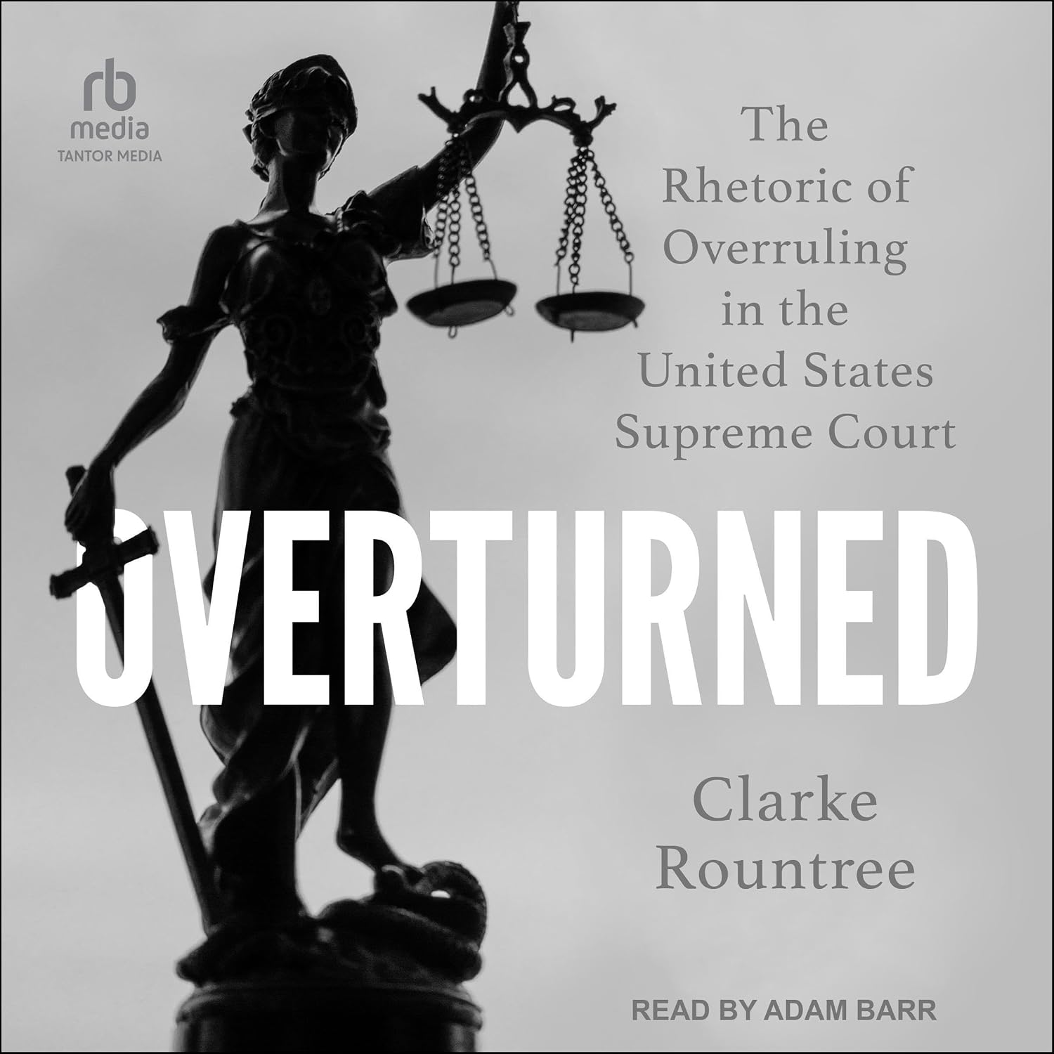 Overturned: The Rhetoric of Overruling in the United States Supreme Court baixar o livro de graça