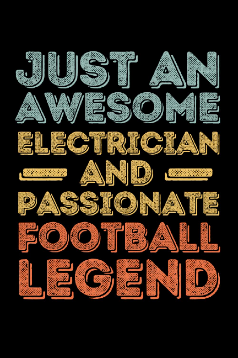 Electrician Football legend retro: 6"x9", Notes, Notebook, Journal, Diary, 120 Pages lined, Paperback Cover baixar o livro de graça