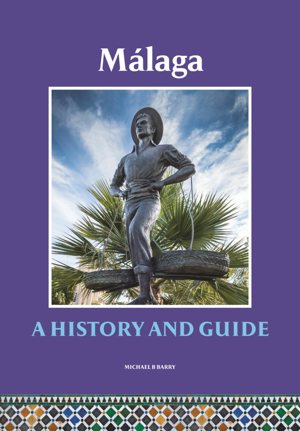Málaga: A History and Guide baixar o livro de graça