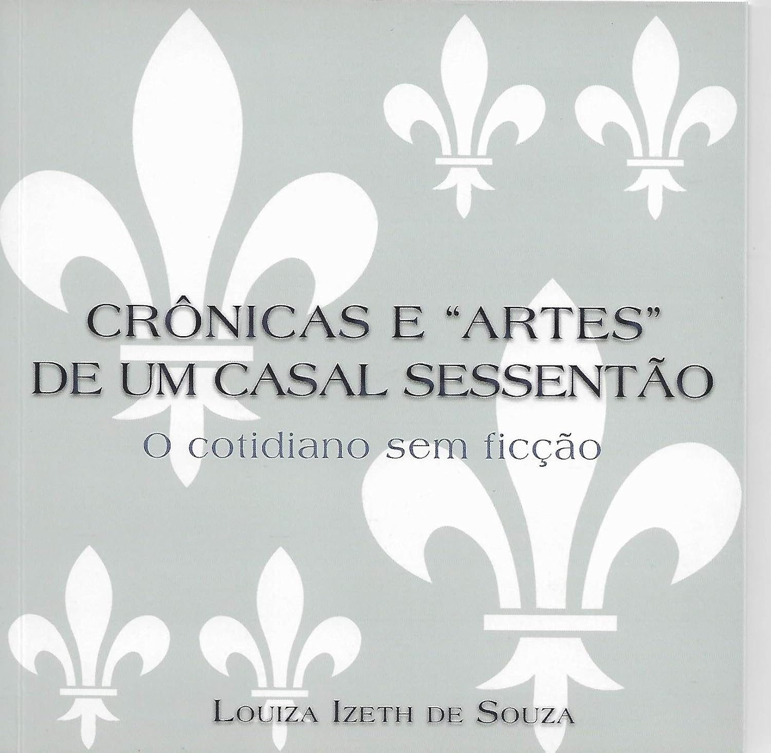 capítulo por capítulo baixar CRÔNICAS E "ARTES" DE UM CASAL SESSENTÃO: O cotitidano sem ficção