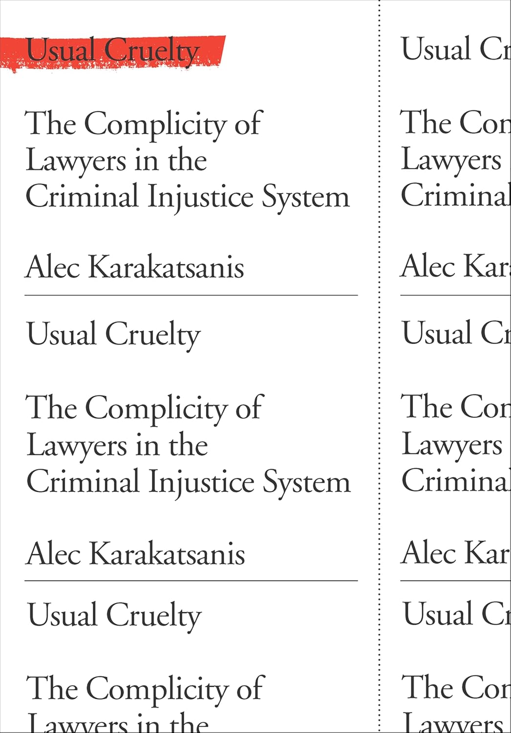 ler totalmente Usual Cruelty: The Complicity of Lawyers in the Criminal Injustice System (English Edition)