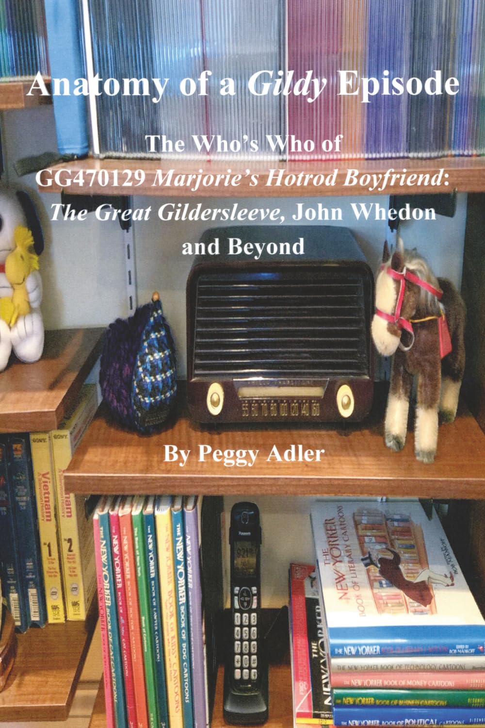 ler totalmente Anatomy of a Gildy Episode - The Who's Who of GG470129 Marjorie's Hotrod Boyfriend: The Great Gildersleeve, John Whedon and Beyond