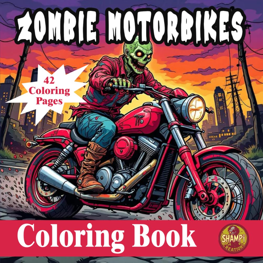Zombie Motorbikes: Coloring Book for Kids, Teens and Big Kid Adults! baixar o livro de graça