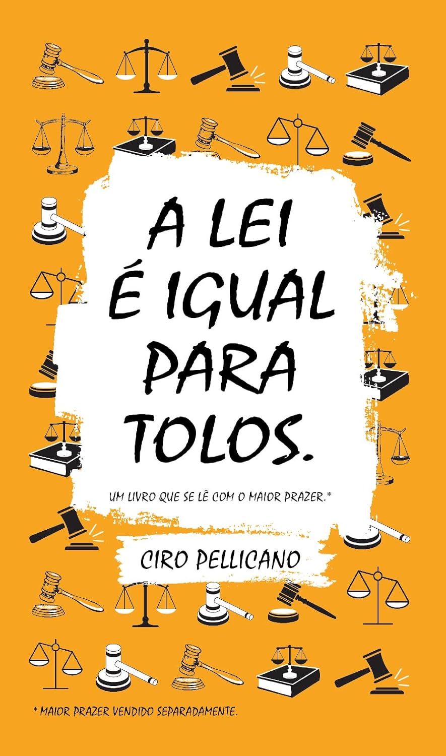 A Lei É Igual Para Tolos. baixar o livro de graça