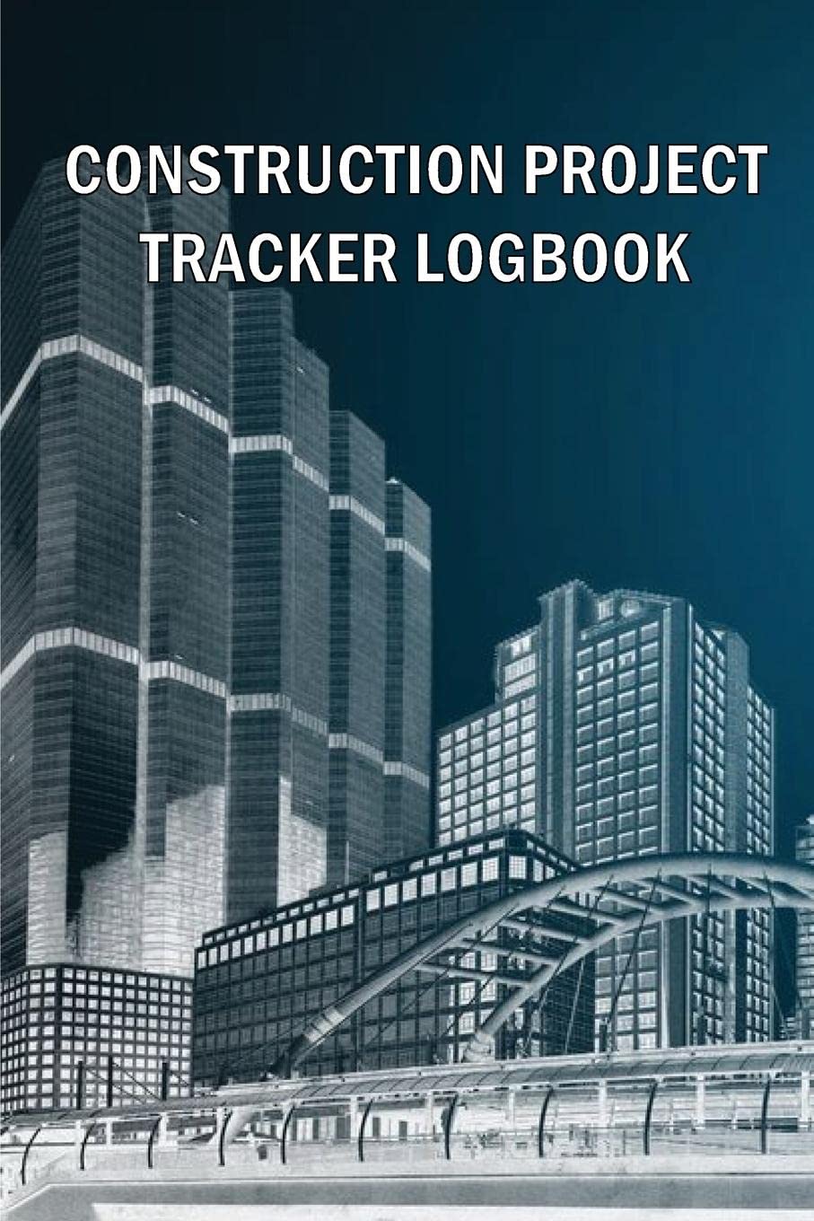 Construction Project Tracker Logbook: Construction Site Daily Gift Log to Record Workforce, Tasks, Schedules, Construction Daily Report and Many Many More baixar o livro de graça