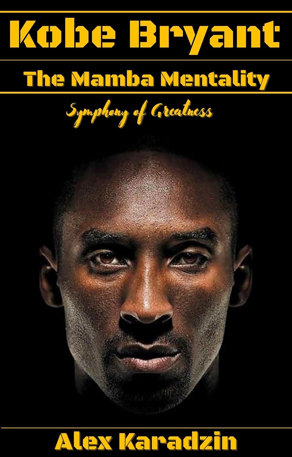 Kobe Bryant & The Mamba Mentality: Symphony of Greatness (How to Win the Game of Life: Success Leaves Clues) (English Edition) baixar livro de graça