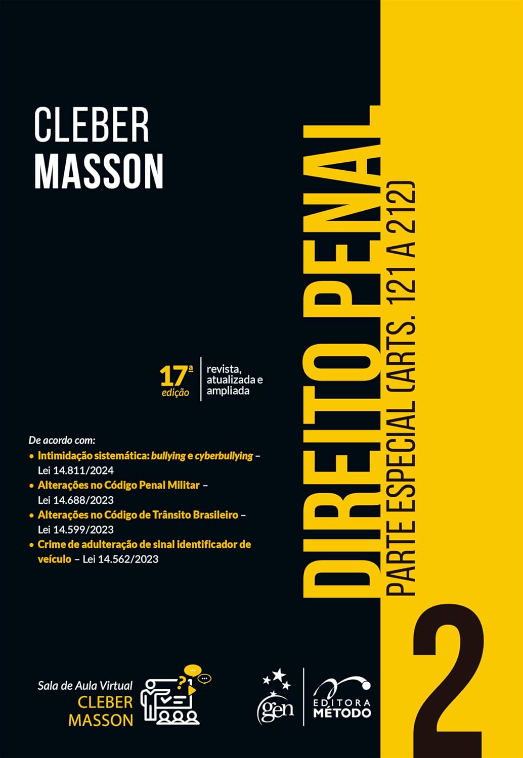 Direito Penal - Parte Especial (arts. 121 a 212) - Vol. 2 - 17ª Edição 2024: Volume 2