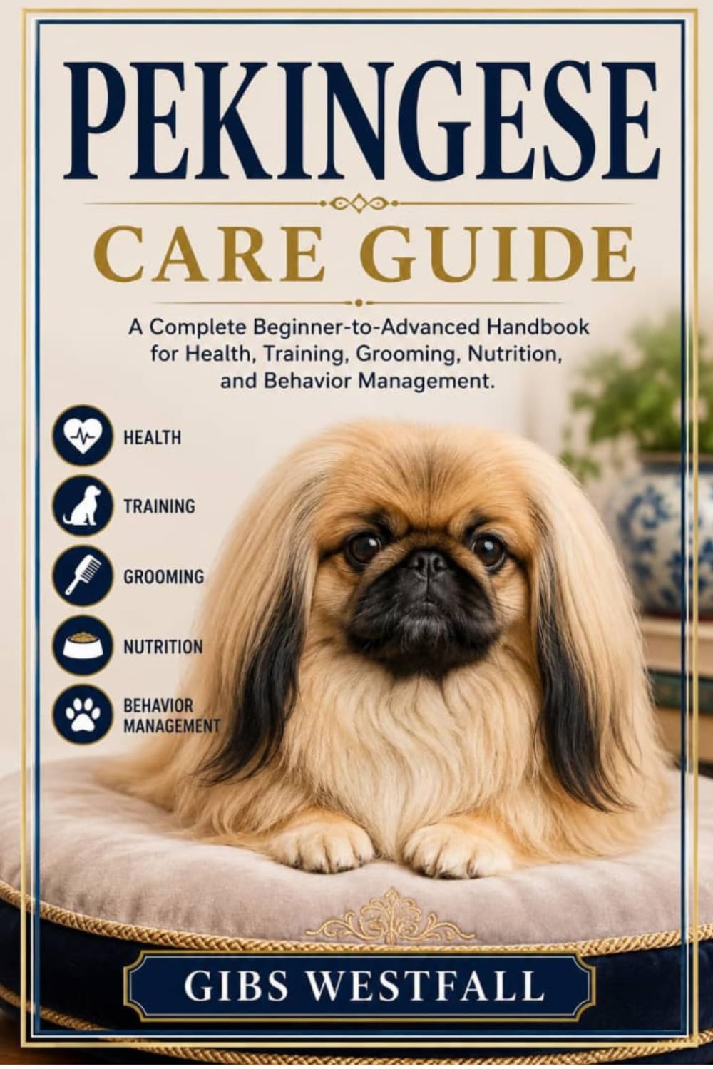 capítulo por capítulo baixar Pekingese Care Guide: A Complete Beginner-to-Advanced Handbook for Health, Training, Grooming, Nutrition, and Behavior Management.