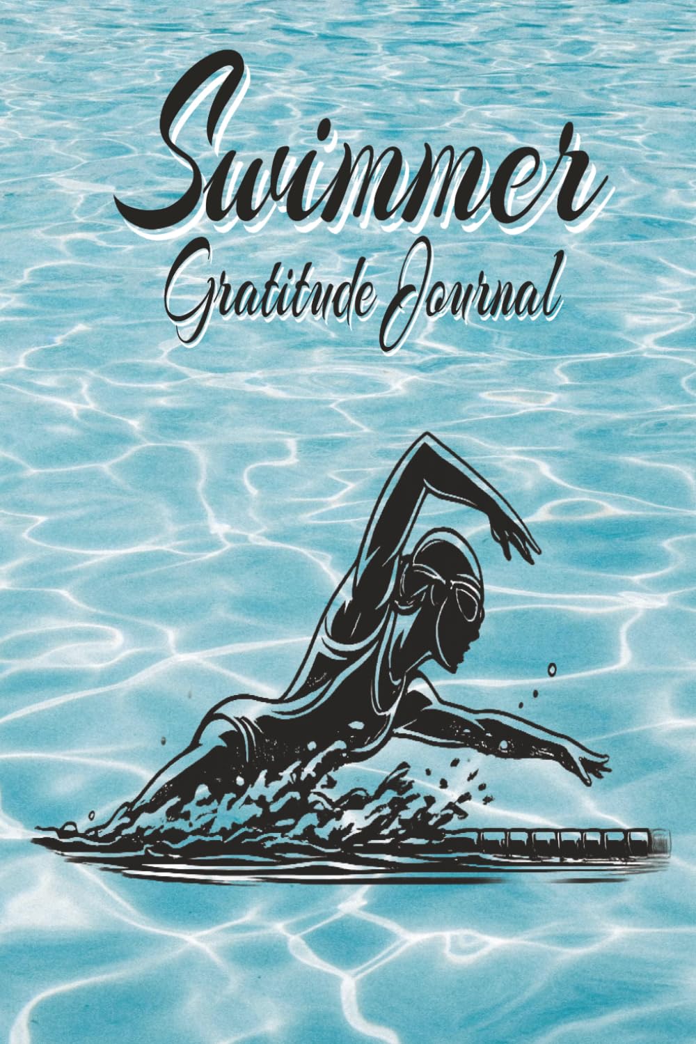 My Swimmer Gratitude Journal: Daily Reflections, Goals, and Positive Mindset For All Ages baixar livro de graça