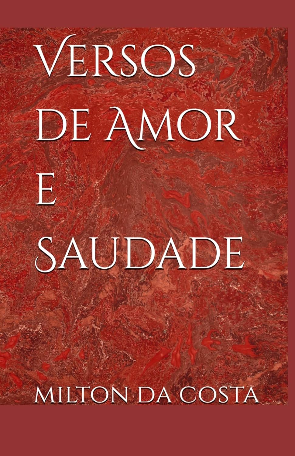 capítulo por capítulo baixar Versos de Amor e Saudade (Portuguese Edition)