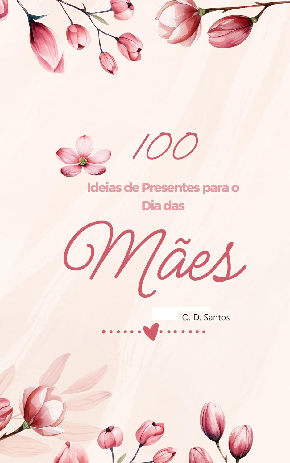 ler totalmente 100 Ideias de Presentes para o Dia das Mães