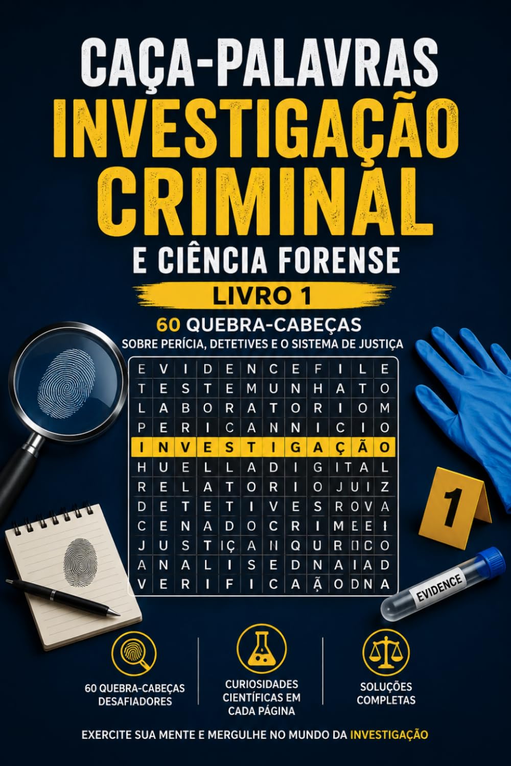 Caça-Palavras Investigação Criminal e Ciência Forense – Livro 1: 60 Quebra-Cabeças sobre Perícia, Detetives e o Sistema de Justiça: Passatempo para... – Com Soluções Completas (Portuguese Edition) baixar o livro de graça
