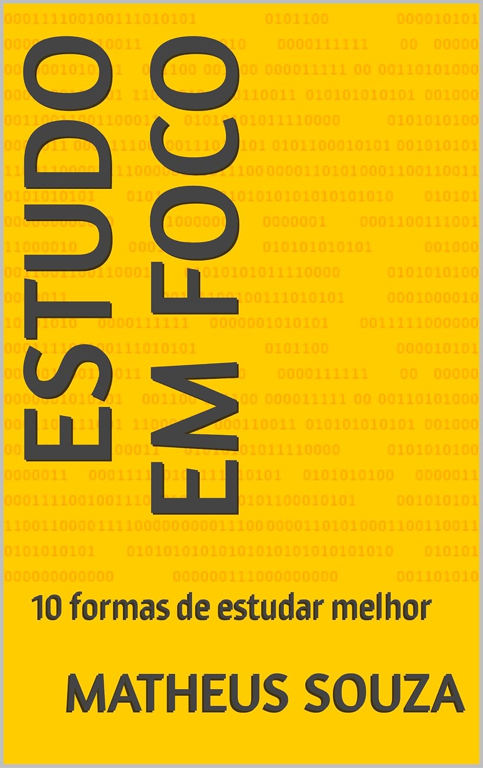 Estudo em Foco: 10 formas de estudar melhor baixar o livro de graça