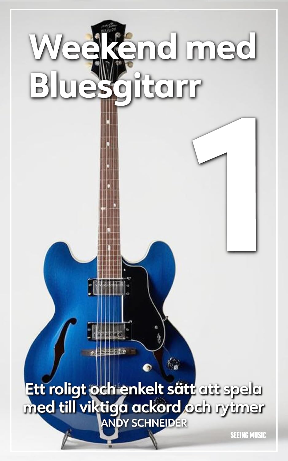 capítulo por capítulo baixar Weekend med Bluesgitarr 1: Ett roligt och enkelt sätt att spela med till viktiga ackord och rytmer (Swedish Edition)