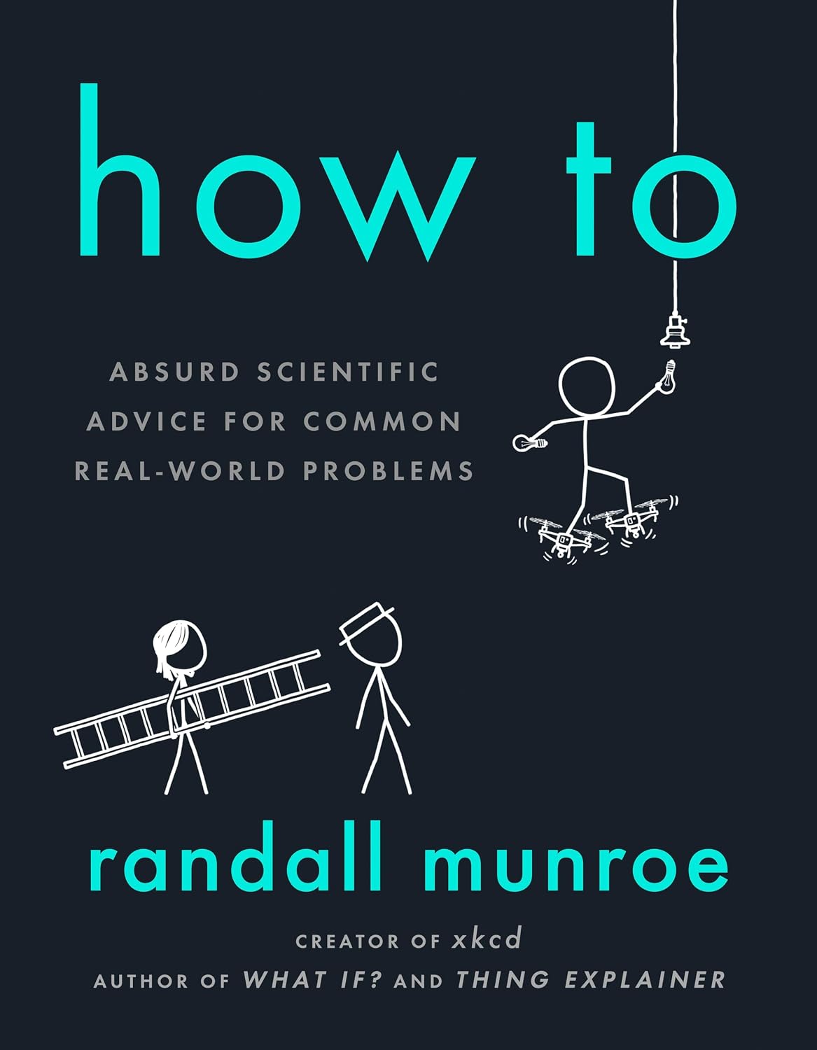 ler totalmente How to: Absurd Scientific Advice for Common Real-World Problems