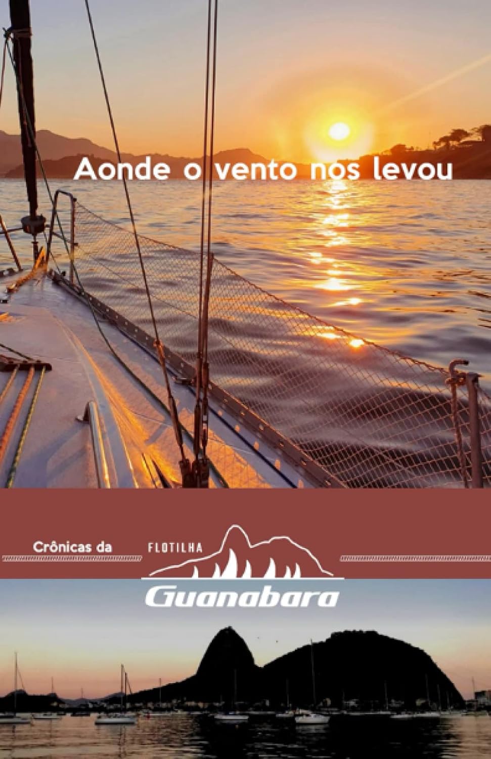 CRÔNICAS DA FLOTILHA GUANABARA: AONDE O VENTO NOS LEVOU baixar livro de graça