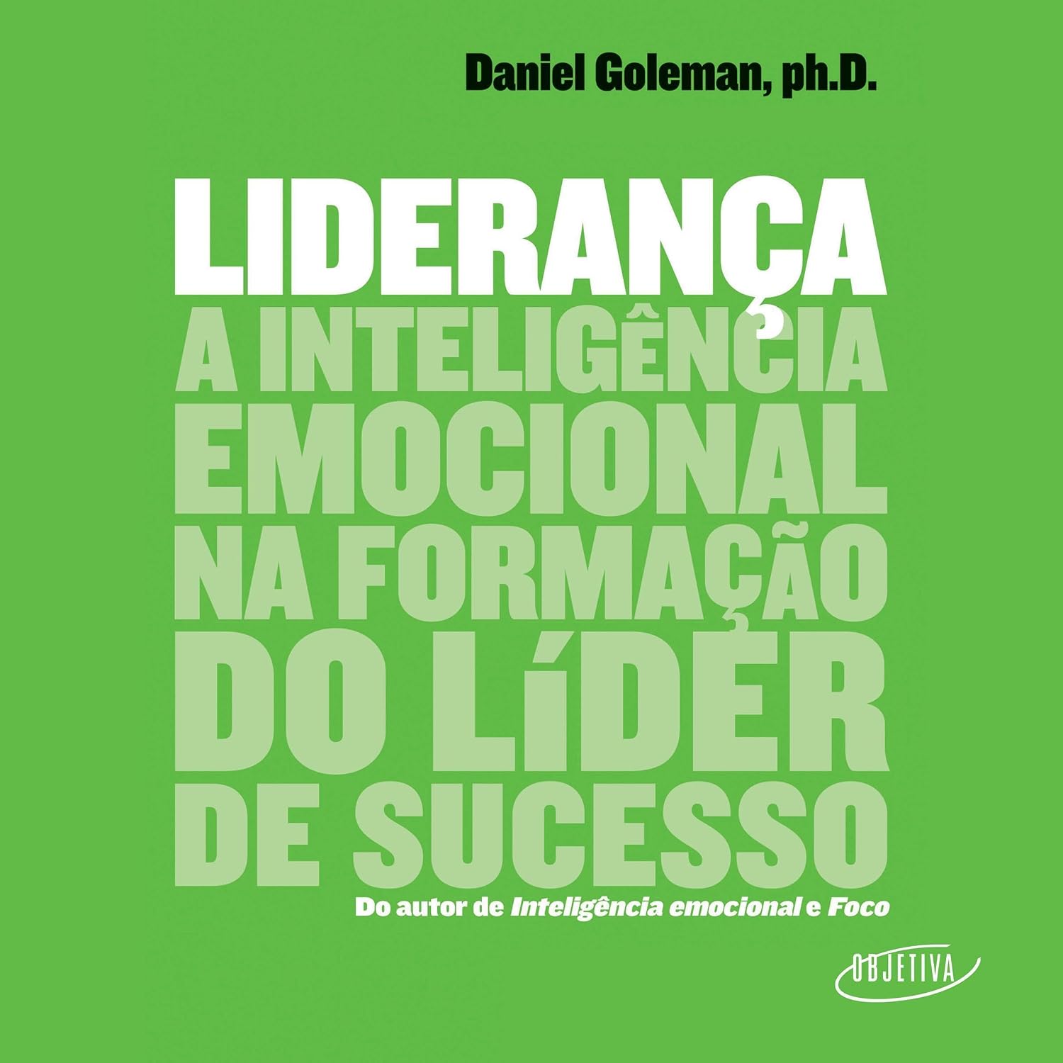 Liderança: A inteligência emocional na formação do líder de sucesso baixar o livro de graça