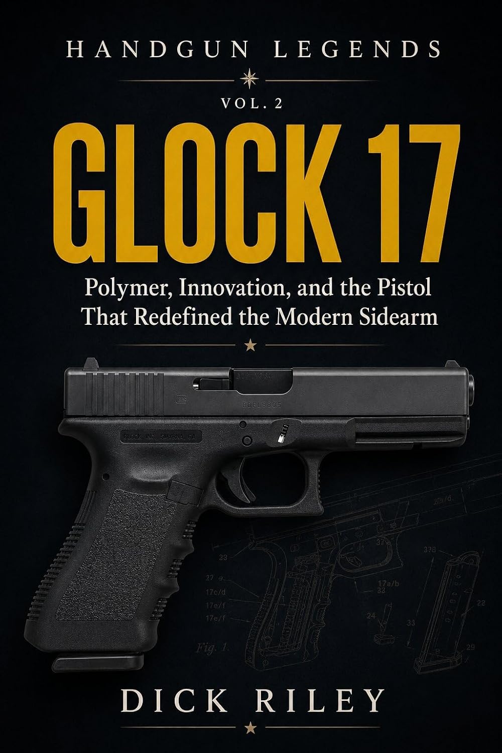 capítulo por capítulo baixar Glock 17: Polymer, Innovation, and the Pistol That Redefined the Modern Sidearm (Handgun Legends Book 2) (English Edition)