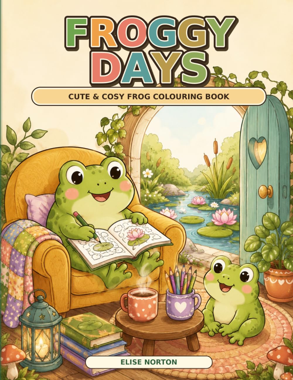 Froggy Days: Coloring Book for Adults and Teens Featuring Super Cute Frogs in Cozy Hygge Moments for Relaxation (Cute & Comfy) baixar livro de graça