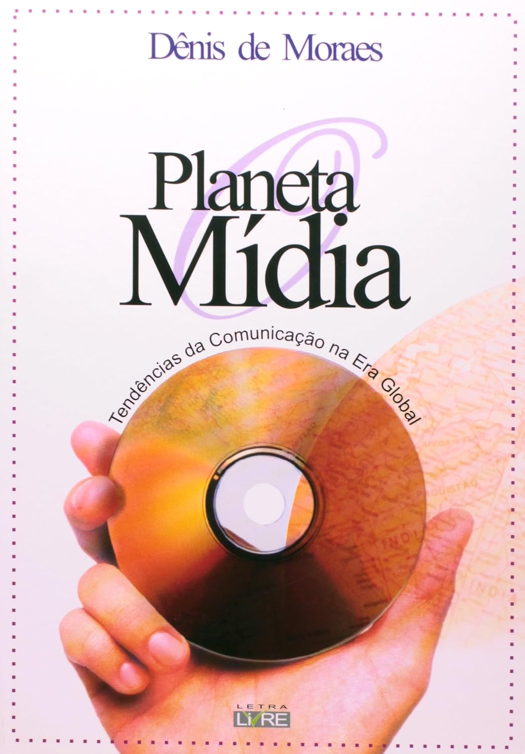 capítulo por capítulo baixar O Planeta Mídia. Tendências da Comunicação na Era Global