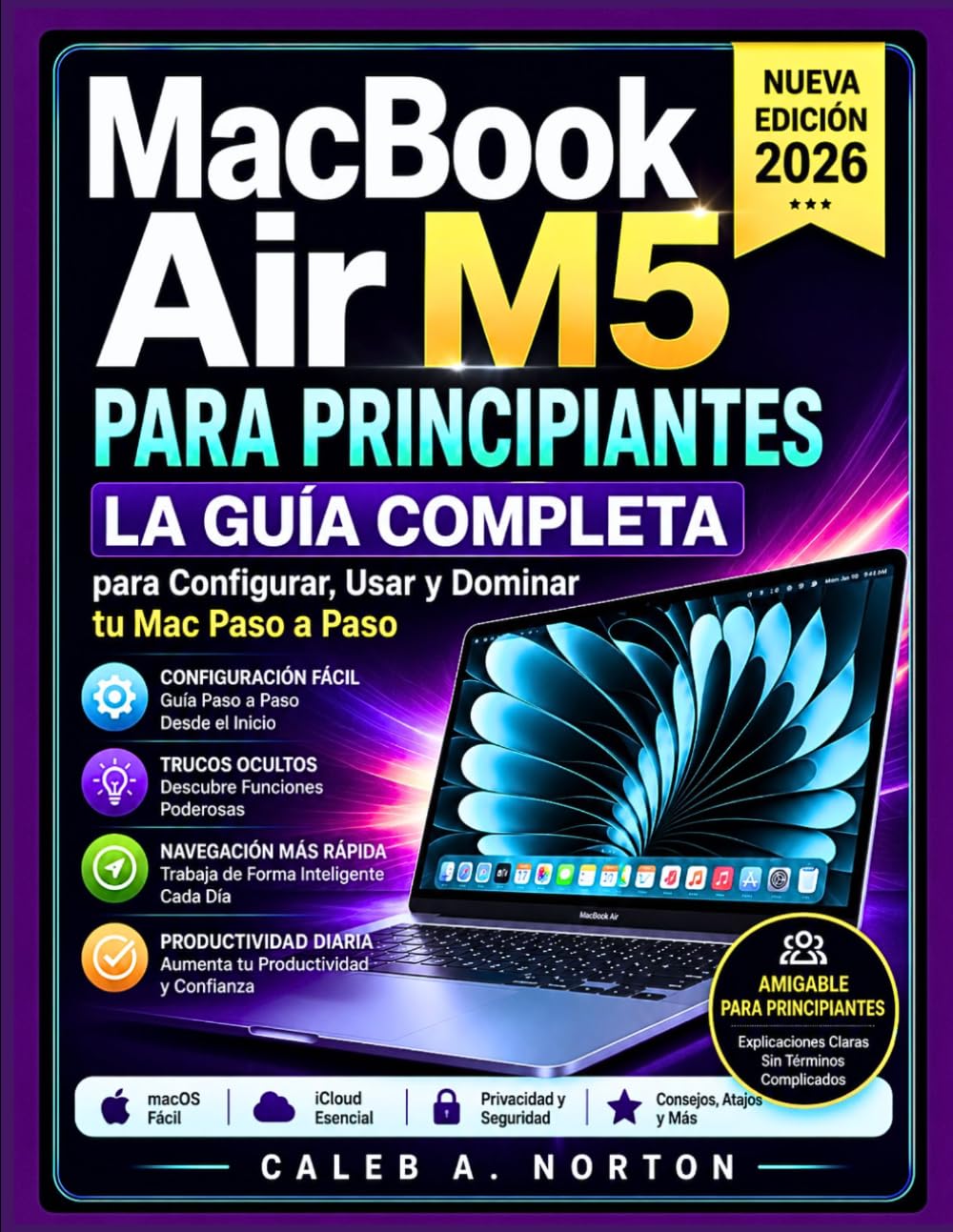 capítulo por capítulo baixar MacBook Air M5 2026 para Principiantes: La Guía Completa para Configurar, Usar y Dominar tu Mac Paso a Paso (Spanish Edition)