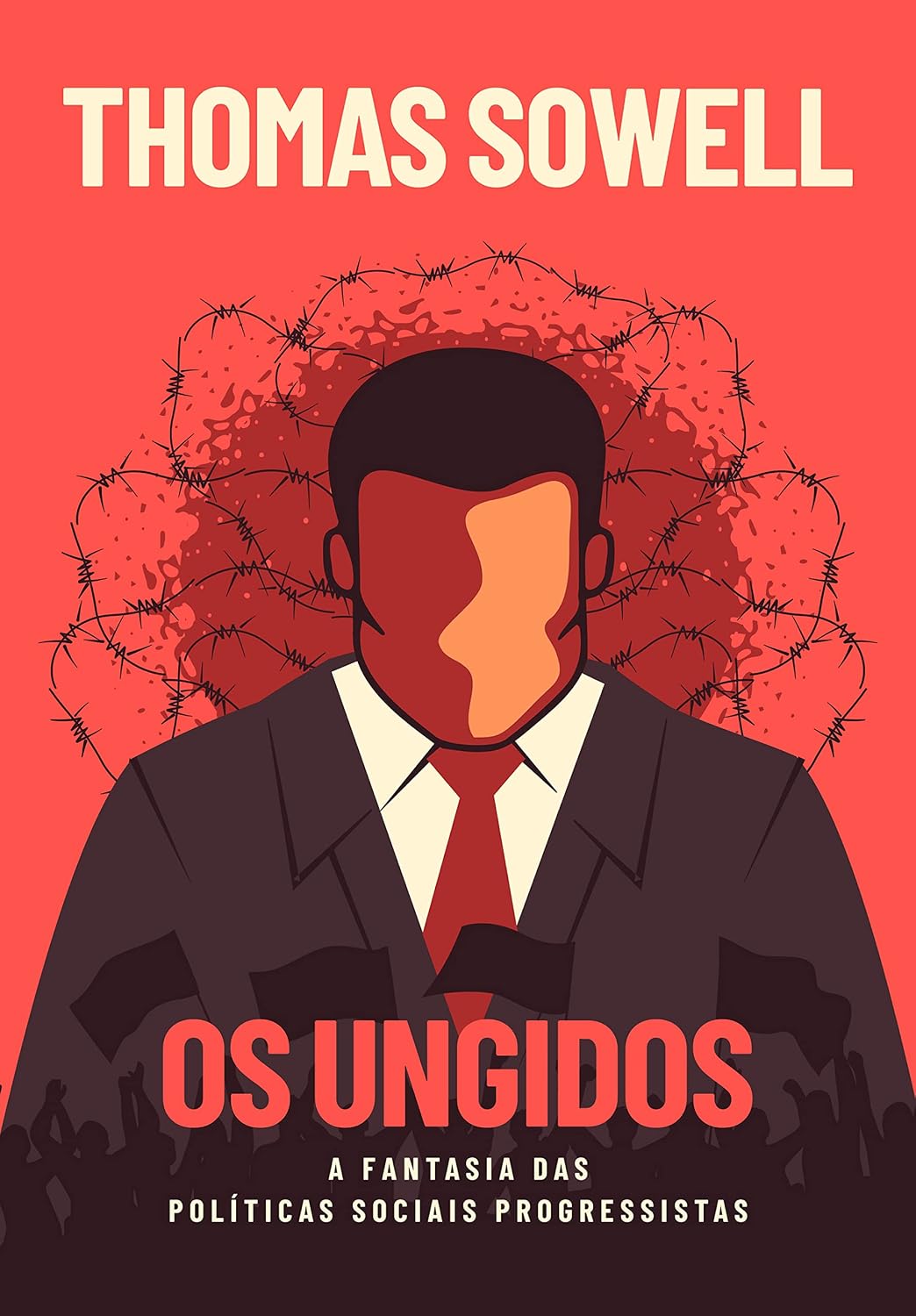 Os ungidos: A fantasia das políticas sociais dos progressistas