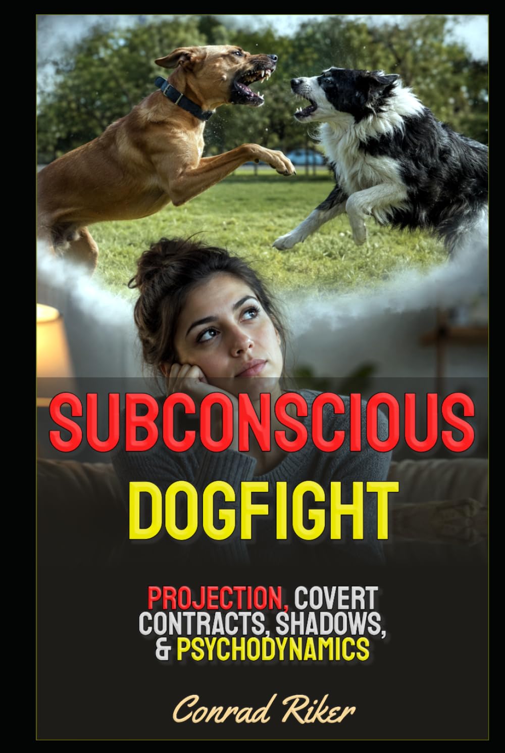 Subconscious Dogfight: Projection, Covert Contracts, Shadows, & Psychodynamics (Redpilled Wisdom (satire)) baixar livro de graça
