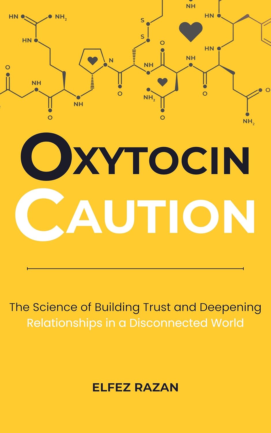 Oxytocin Caution: The Science of Building Trust and Deepening Relationships in a Disconnected World (English Edition) baixar livro de graça