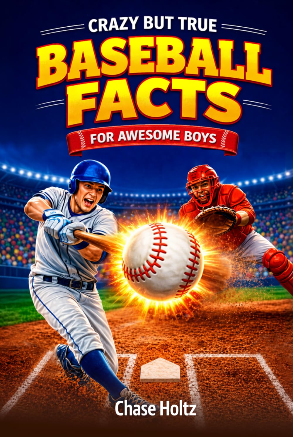Crazy But True Baseball Facts for Awesome Boys: Unlock the Game's Most Legendary Stories, Stats, and Other Remarkable Trivia for Kids (Baseball Gifts for Boys 8-12) (Unique Sports Fan Gifts) baixar o livro de graça
