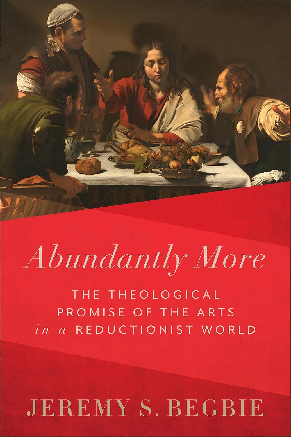 capítulo por capítulo baixar Abundantly More: The Theological Promise of the Arts in a Reductionist World