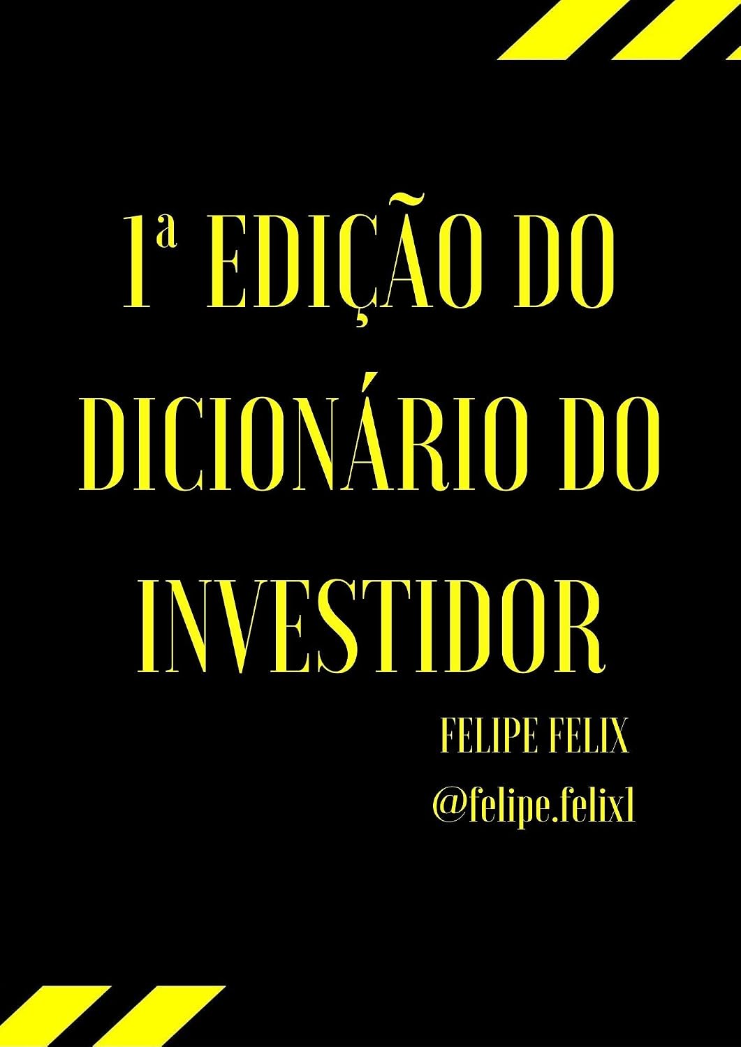 ler totalmente Dicionário do Investidor: do Básico ao Avançado