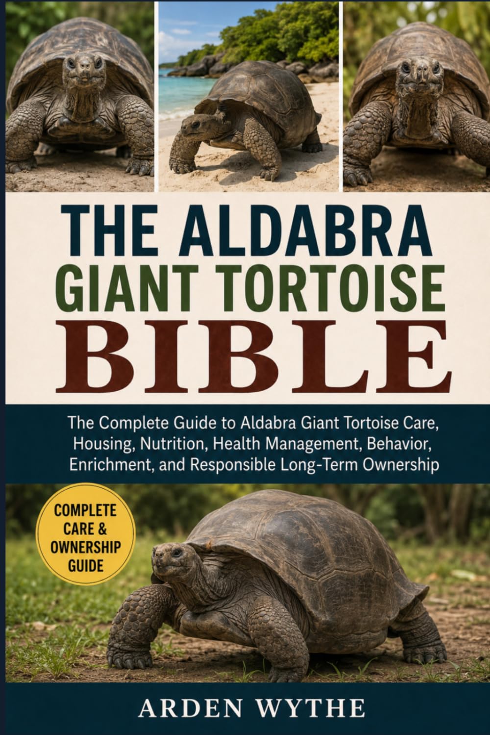 The Aldabra Giant Tortoise Bible: The Complete Guide to Aldabra Giant Tortoise Care, Housing, Nutrition, Health Management, Behavior, Enrichment, and Responsible Long-Term Ownership baixar livro de graça