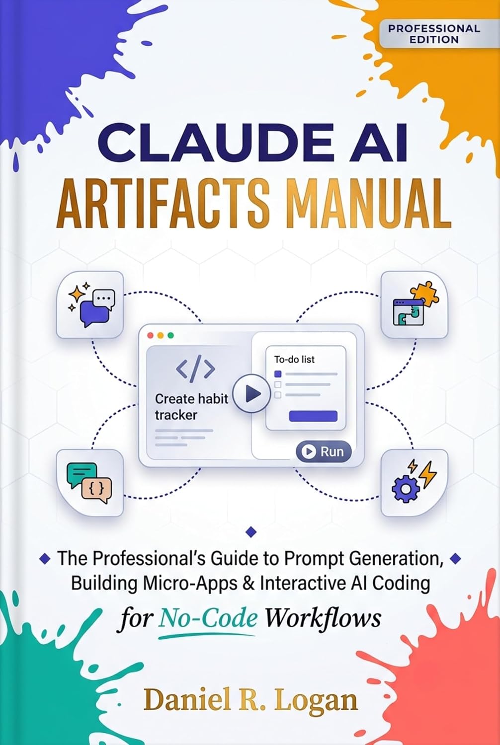 CLAUDE AI ARTIFACTS MANUAL: The Professional’s Guide to Prompt Generation, Building Micro‑Apps & Interactive AI Coding for No‑Code Workflows (English Edition) baixar o livro de graça
