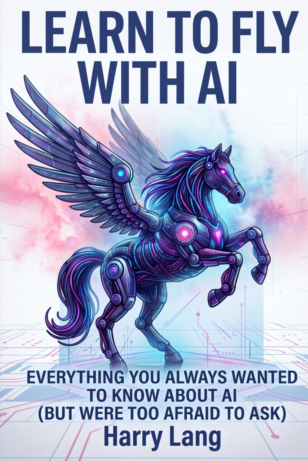 capítulo por capítulo baixar Learn To Fly With AI: Everything You Always Wanted To Know About Using AI (But Were Too Afraid To Ask)