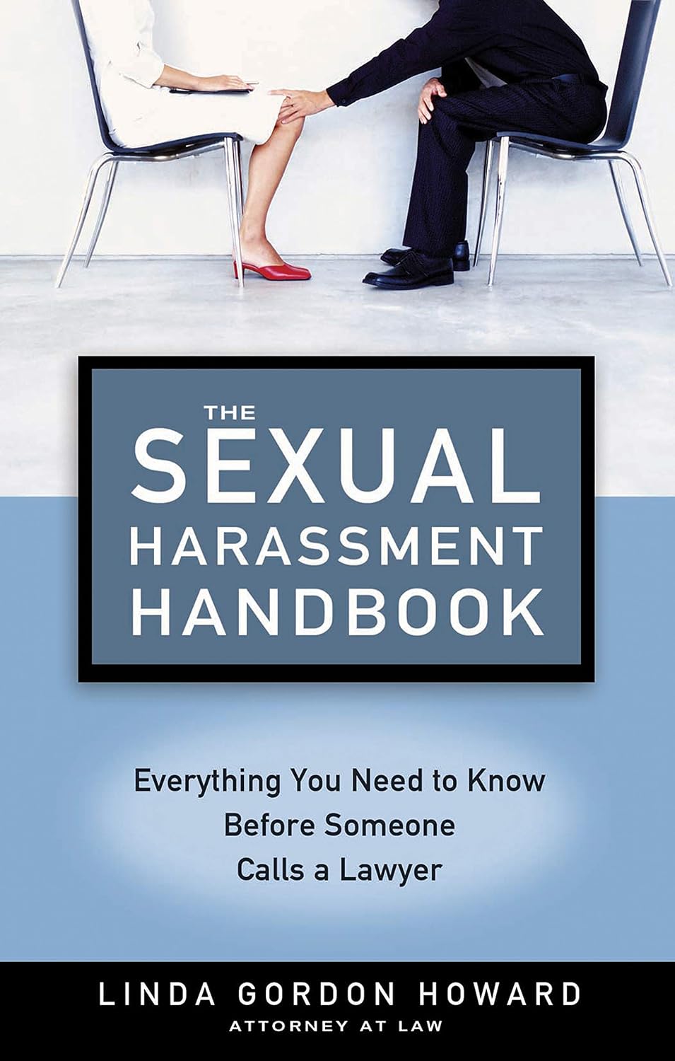 The Sexual Harassment Handbook: Everything You Need to Know Before Someone Calls a Lawyer (English Edition) baixar livro de graça