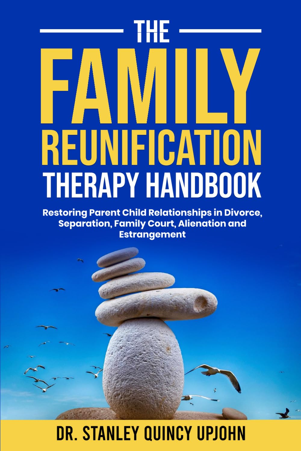 ler totalmente The Family Reunification Therapy Handbook: Restoring Parent Child Relationships in Divorce, Separation, Family Court, Alienation and Estrangement
