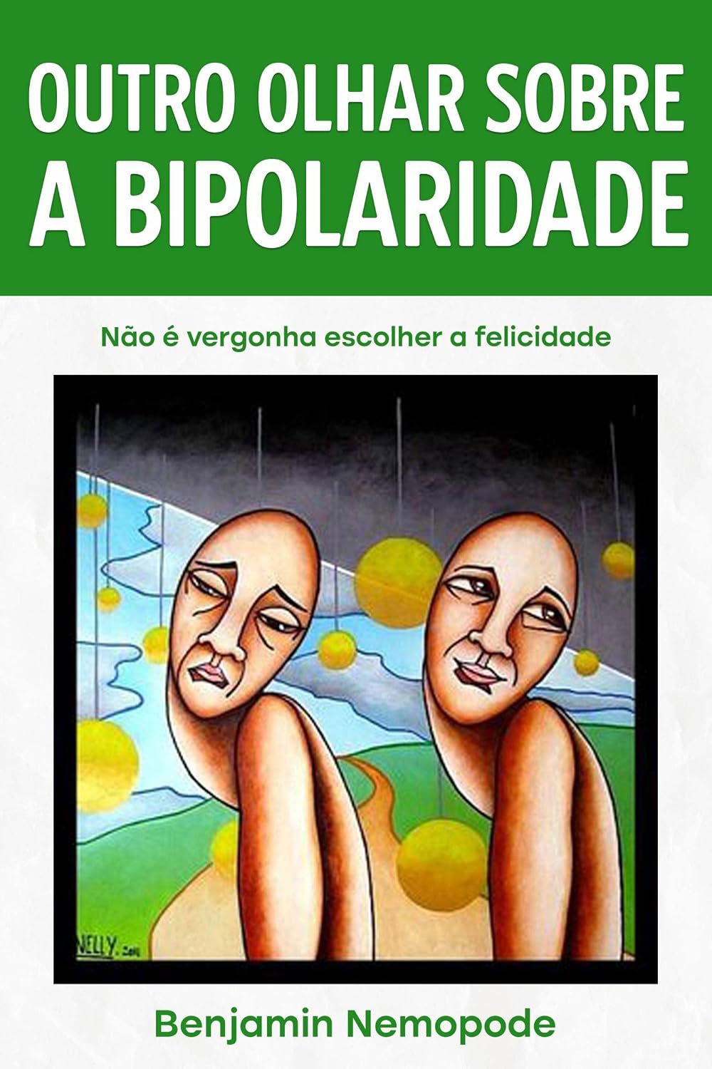 Outro olhar sobre a bipolaridade: Não há vergonha em preferir a felicidade! baixar livro de graça