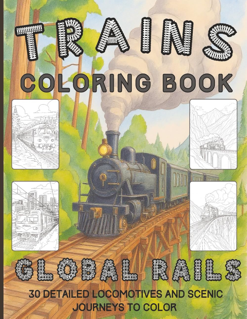 capítulo por capítulo baixar Trains Coloring Book, Global Rails: 30 Detailed Locomotives And Scenic Journeys To Color
