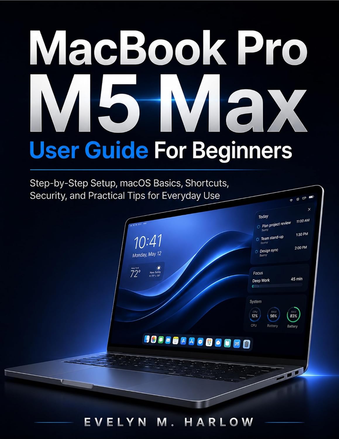 capítulo por capítulo baixar MacBook pro M5 Max User Guide For Beginners: Step-by-Step Setup, macOS Basics, Shortcuts, Security, and Practical Tips for Everyday Use (Tech Edge) (English Edition)