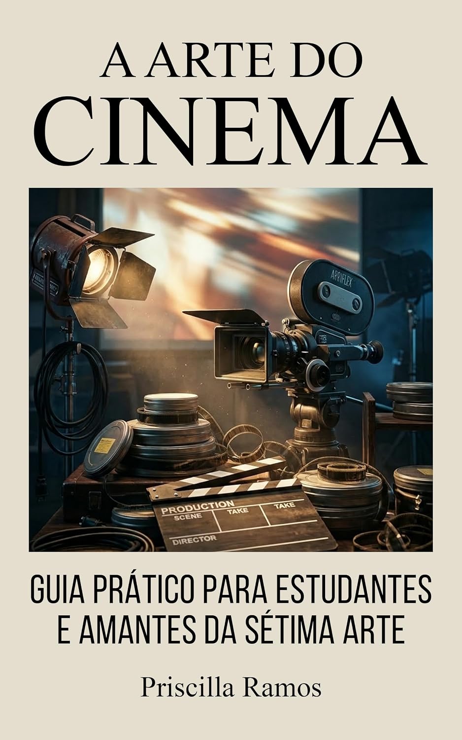 A Arte do Cinema: Guia Prático para Estudantes e Amantes da Sétima Arte baixar o livro de graça