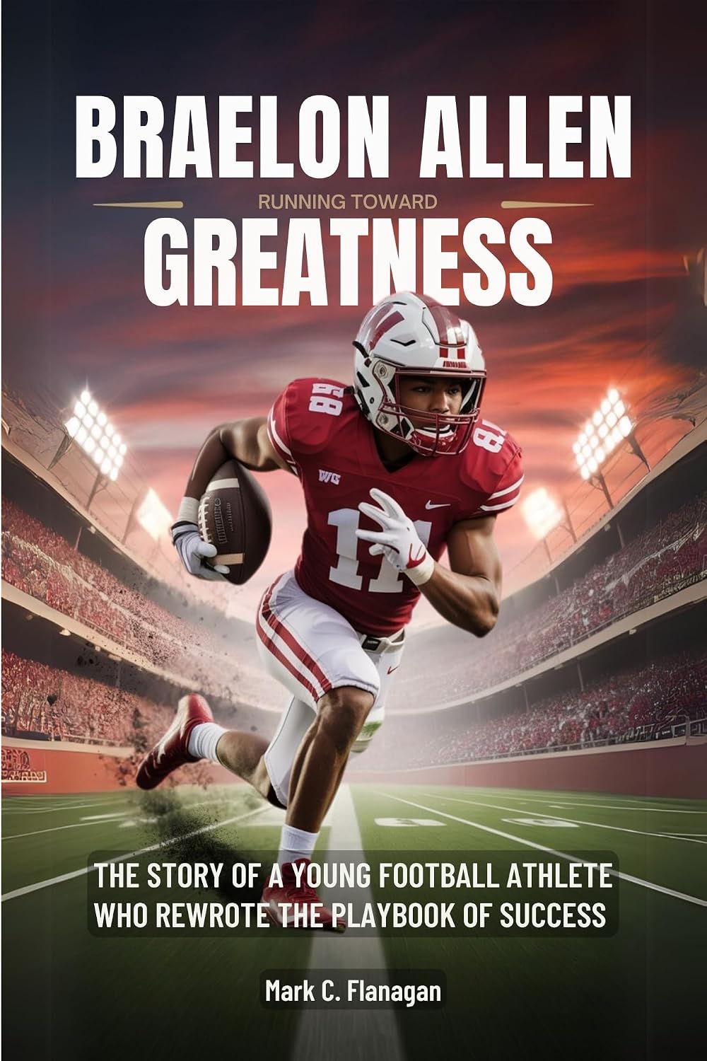 ler totalmente BRAELON ALLEN: Running Toward Greatness: The Story of a Young football Athlete Who Rewrote the Playbook of Success (BIOGRAPHIES OF RISING STARS: THE UNTOLD... YOUNGEST GAME-CHANGERS 1) (English Edition)