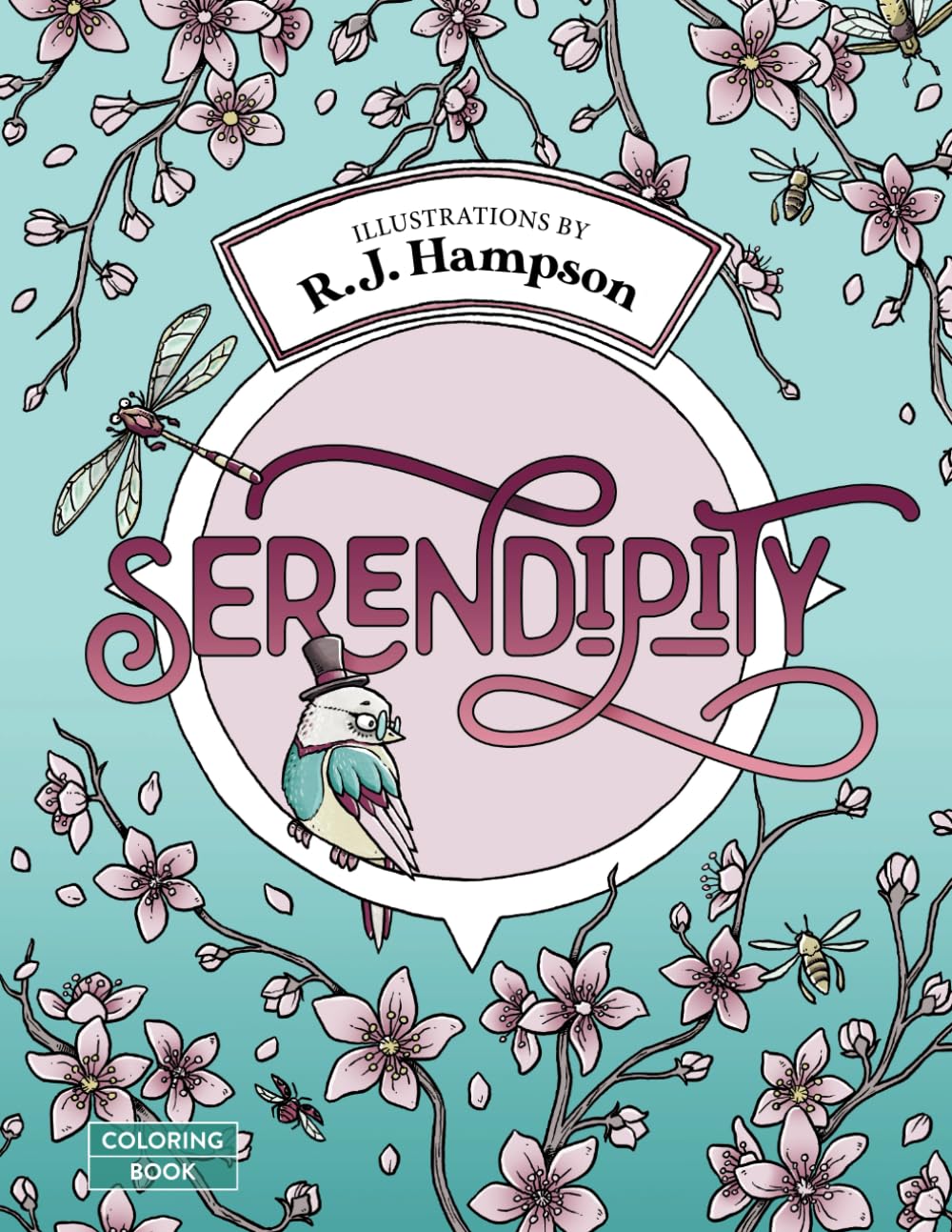 Serendipity Coloring Book (R.J. Hampson Signature Books)