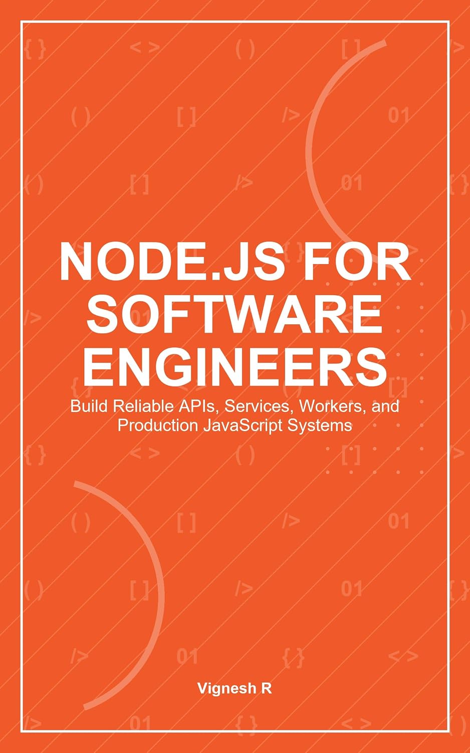 Node.js for Software Engineers: Build Reliable APIs, Services, Workers, and Production JavaScript Systems (English Edition) baixar livro de graça