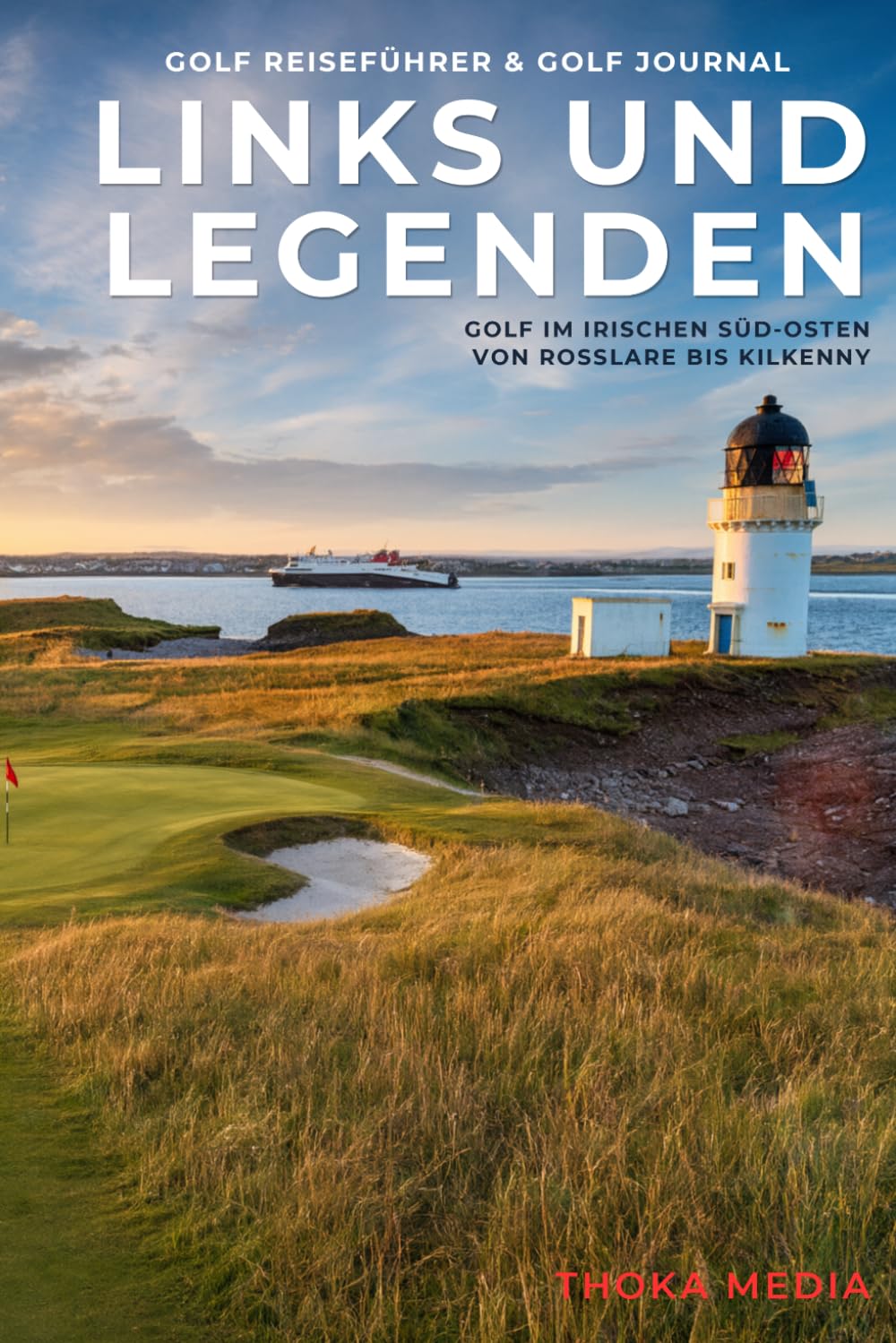 capítulo por capítulo baixar LINKS UND LEGENDEN: Golf im irischen Süd-Osten – Von Rosslare bis Kilkenny (German Edition)