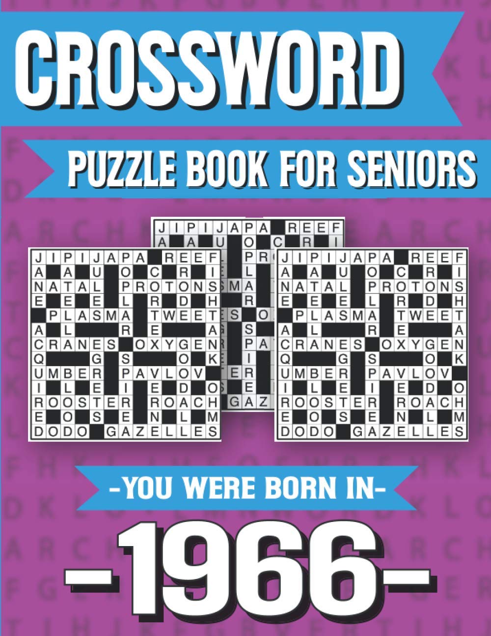 Crossword Puzzle Book For Seniors: You Were Born In 1966: Hours Of Fun Games For Seniors Adults And More With Solutions baixar livro de graça