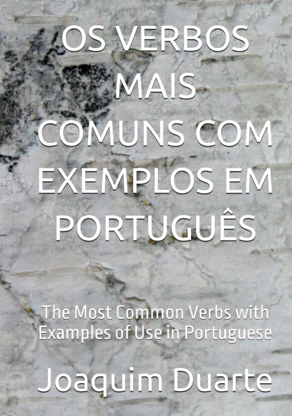 OS VERBOS MAIS COMUNS COM EXEMPLOS EM PORTUGUÊS: The Most Common Verbs with Examples of Use in Portuguese (Portuguese Edition) baixar livro de graça
